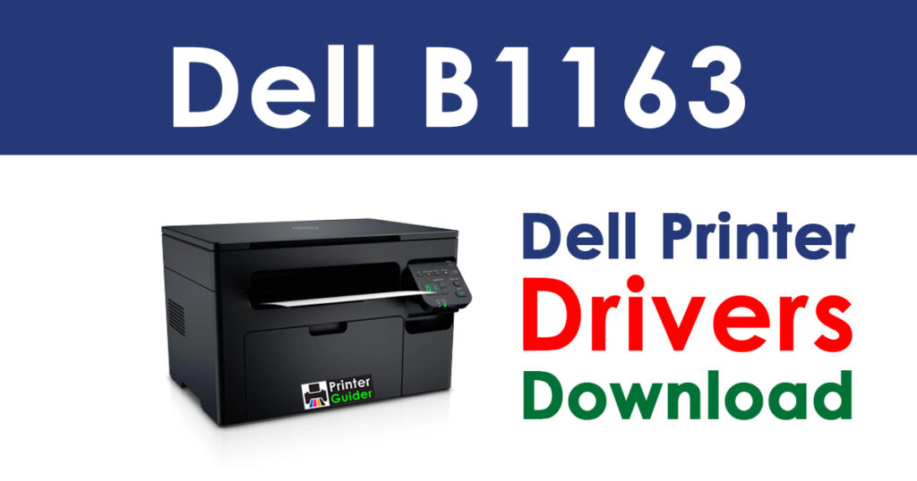 Dell B1163 Mono Laser Printer Driver and Software Download