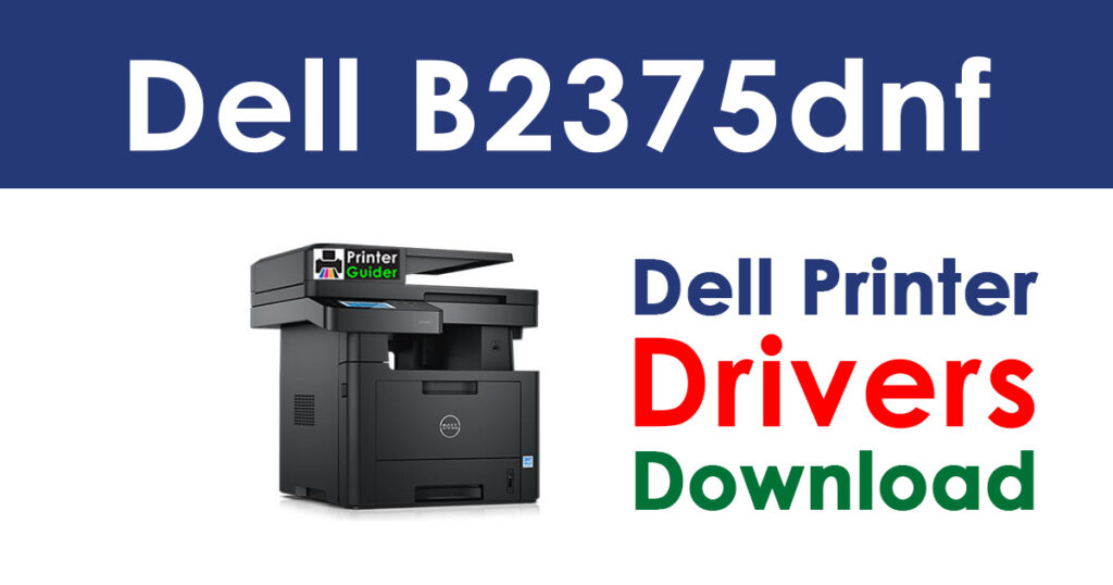 Dell B2375dnf Driver and Software Download