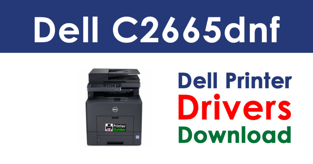 Dell C2665dnf Driver and Software Download