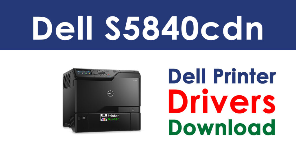 Dell S5840cdn Driver and Software Download
