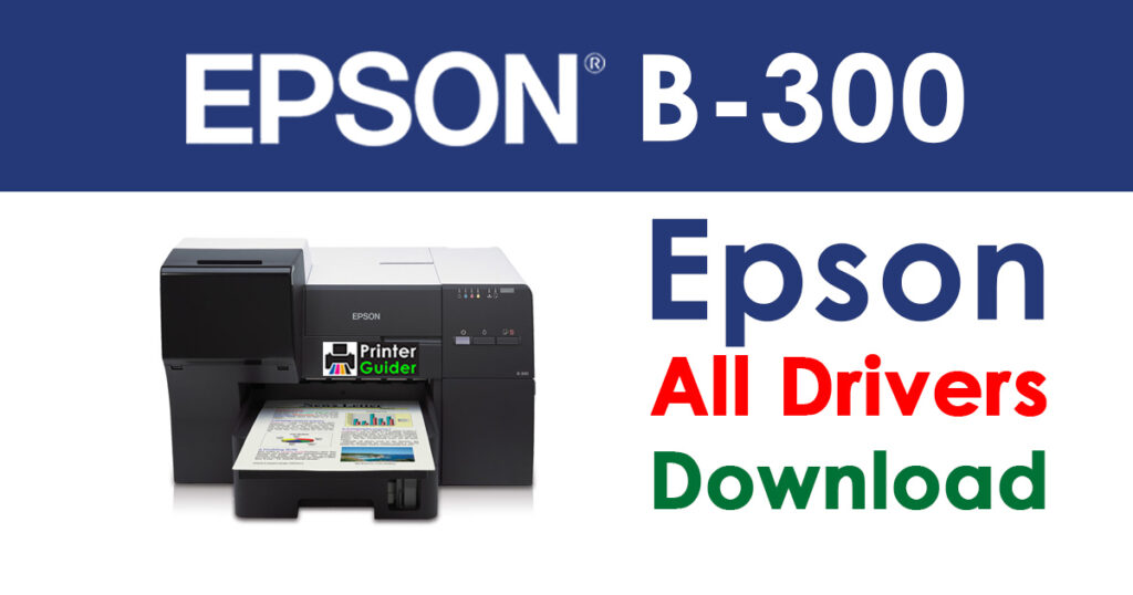 Epson B-300 Driver and Software Download