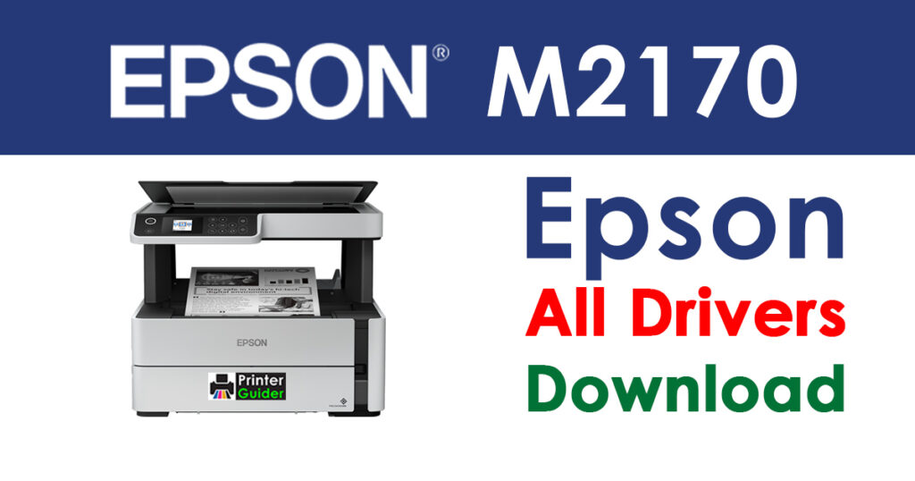 Epson EcoTank M2170 Driver and Software Download