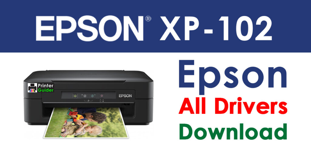 Epson Expression Home XP-102 Driver and Software Download