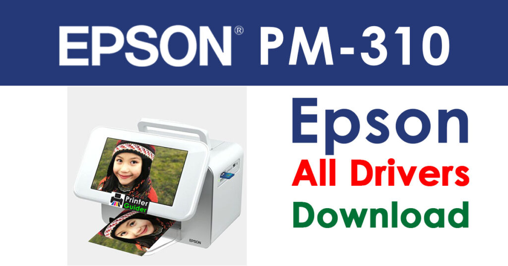 Epson PictureMate PM-310 Driver and Software Download