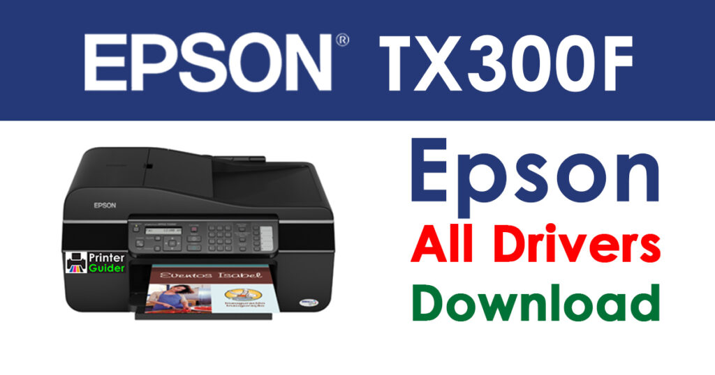 Epson Stylus Office TX300F Driver and Software Download