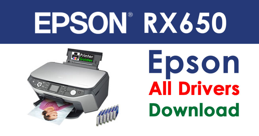 Epson Stylus Photo RX650 Driver and Software Download