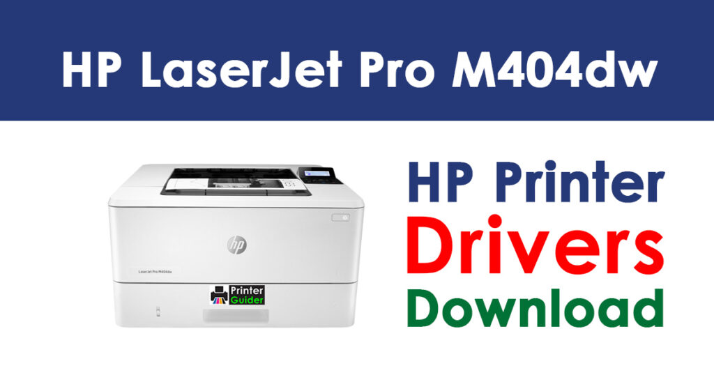 HP LaserJet Pro M404dw Driver and Software Download