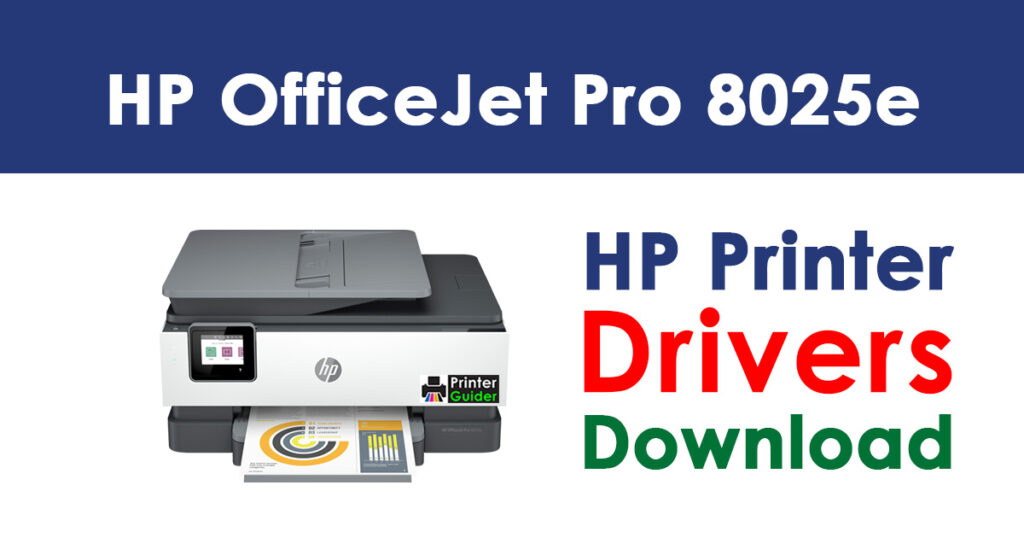 HP OfficeJet Pro 8025e Driver and software Download