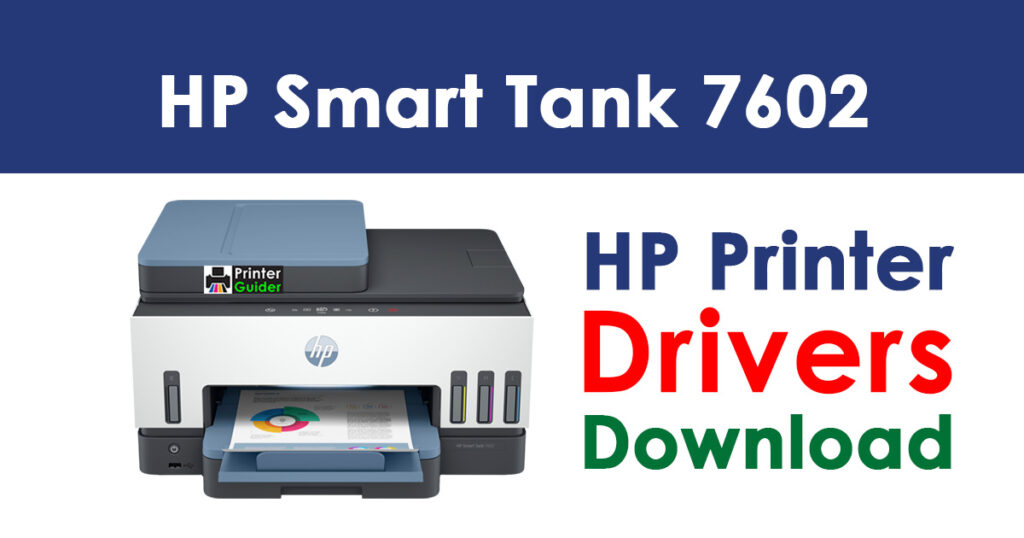 HP Smart Tank 7602 Driver and Software Download