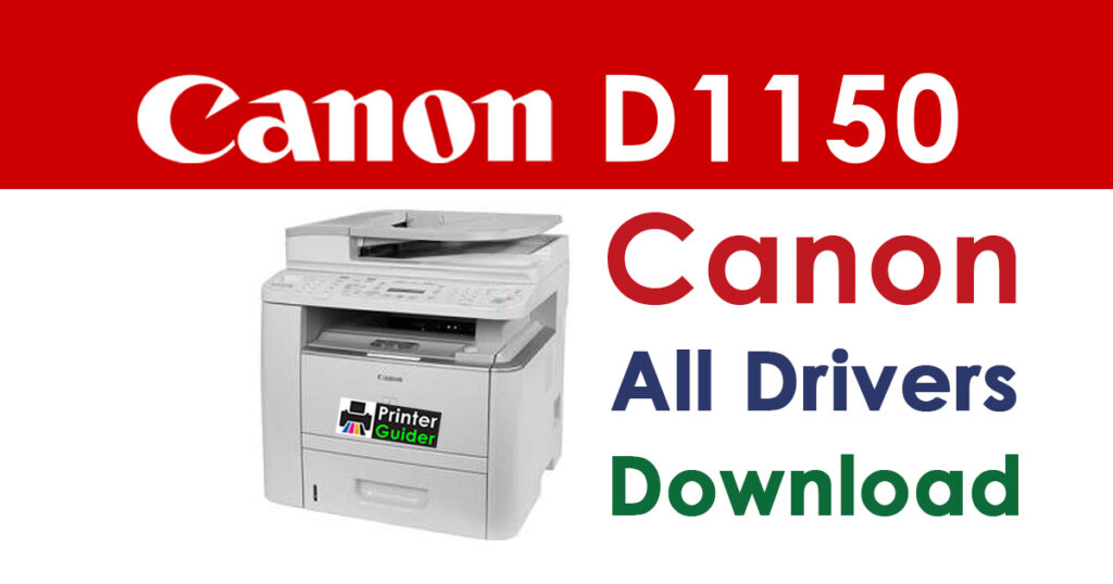 Canon ImageClass D1150 Driver and Software Download