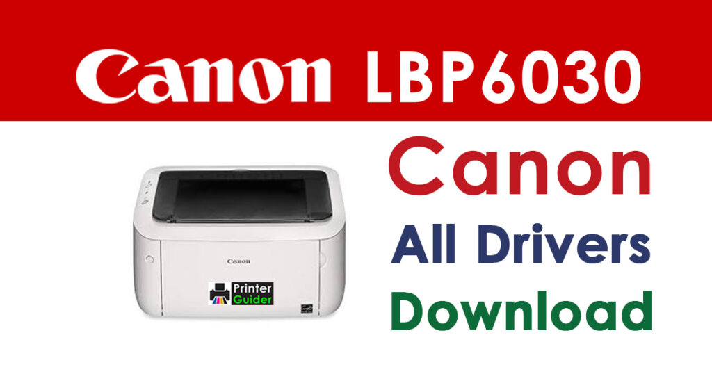 Canon ImageClass LBP6030 Driver and Software Download