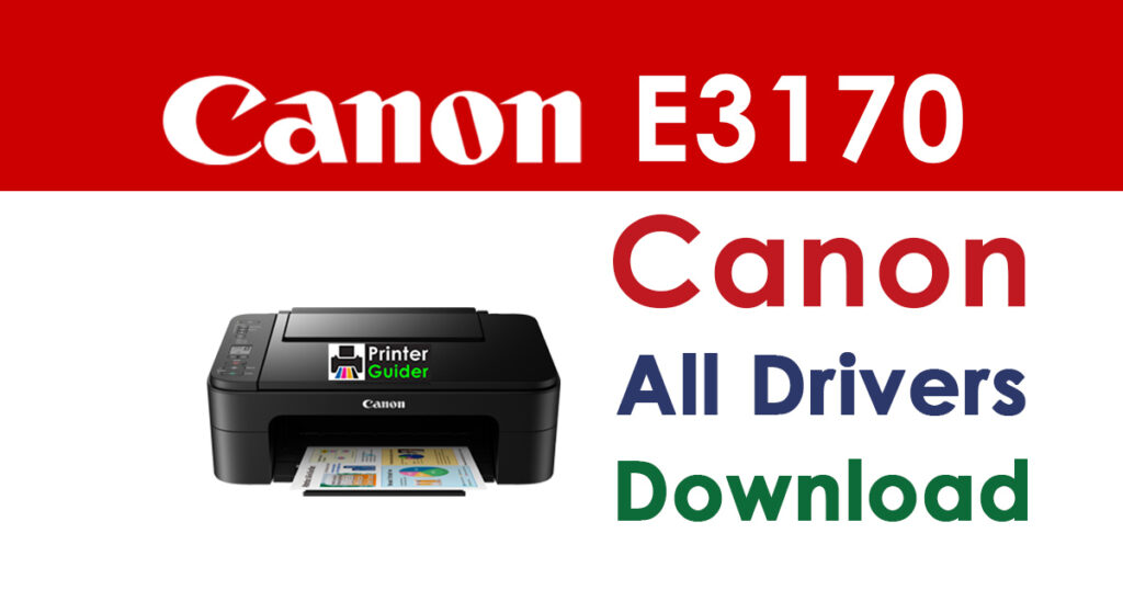 Canon PIXMA E3170 Driver and Software Download