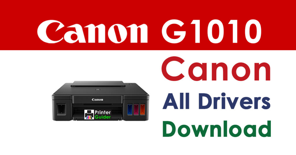 Canon PIXMA G1010 Driver and Software Download