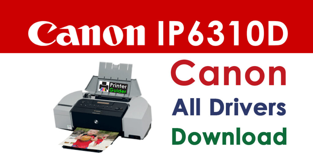 Canon PIXMA IP6310D Driver and Software Download
