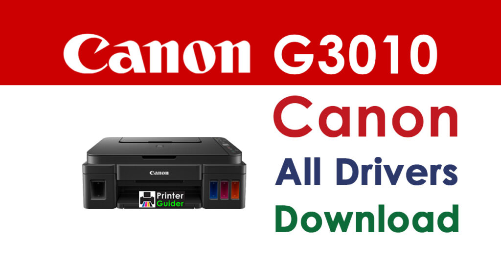 Canon Pixma G3010 Driver and Software Download