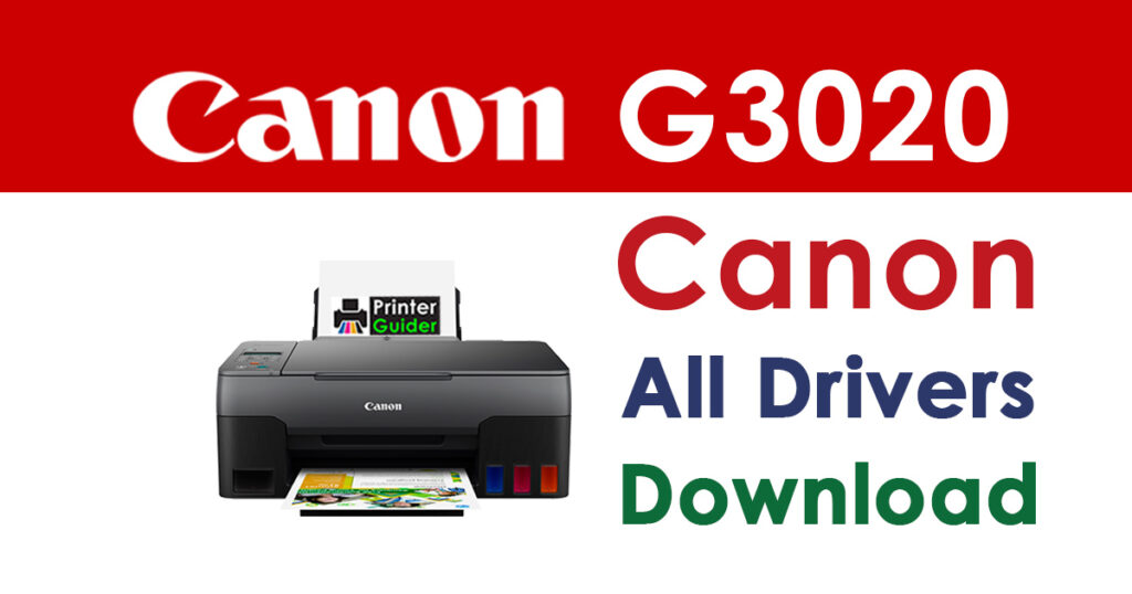 Canon Pixma G3020 Driver and Software Download