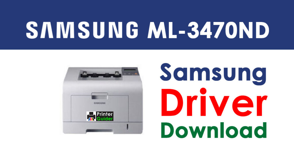Samsung ML-3470ND Driver and Software Download