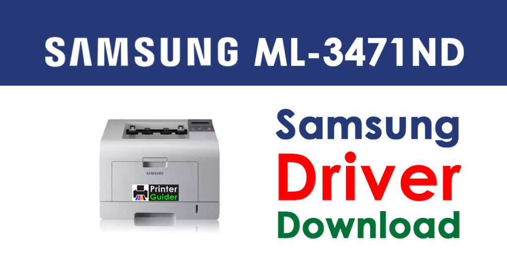 Samsung ML-3471ND Driver and Software Download