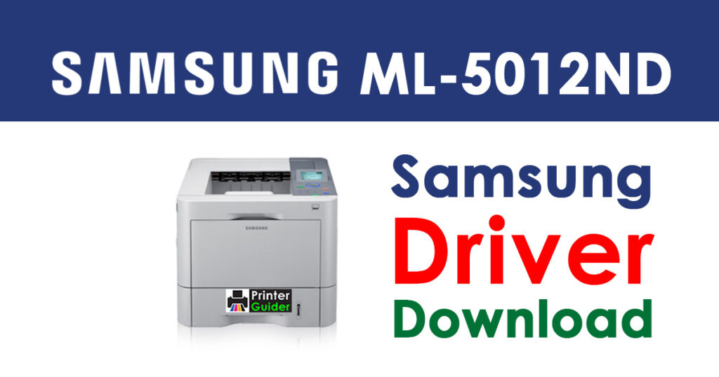 Samsung ML-5012ND Driver and Software Download