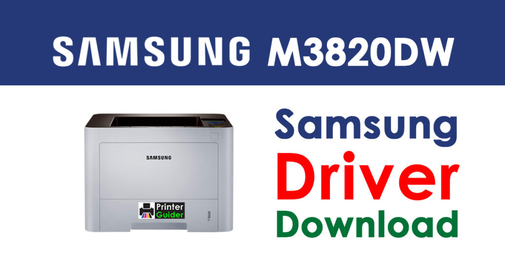 Samsung ProXpress M3820DW Driver and Software Download