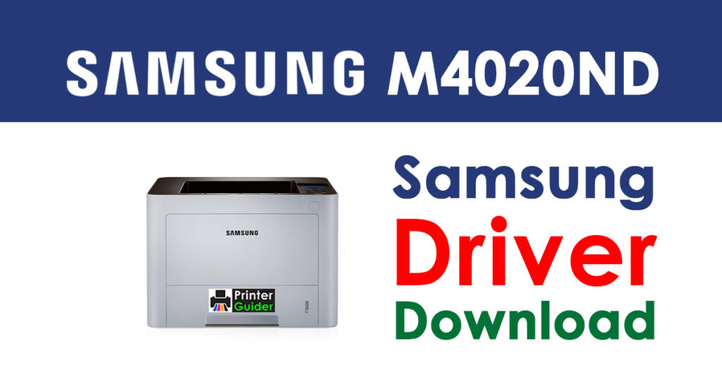 Samsung ProXpress M4020ND Driver and Software Download