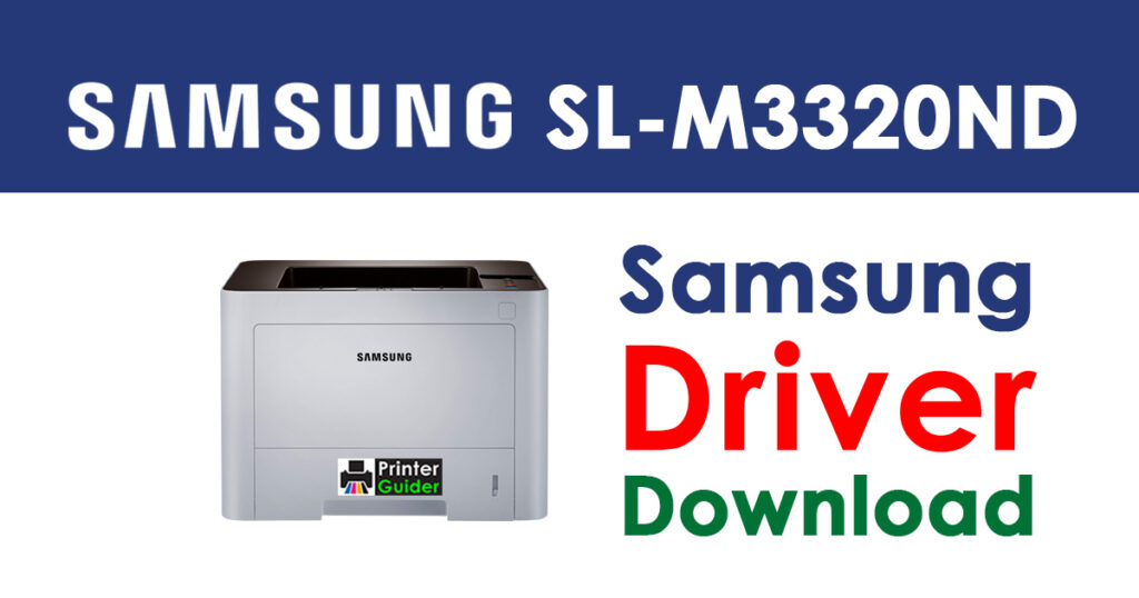 Samsung ProXpress SL-M3320ND Driver and Software Download