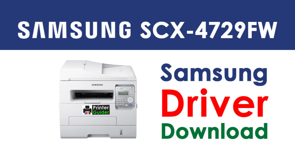 Samsung SCX-4729FW Driver and Software Download