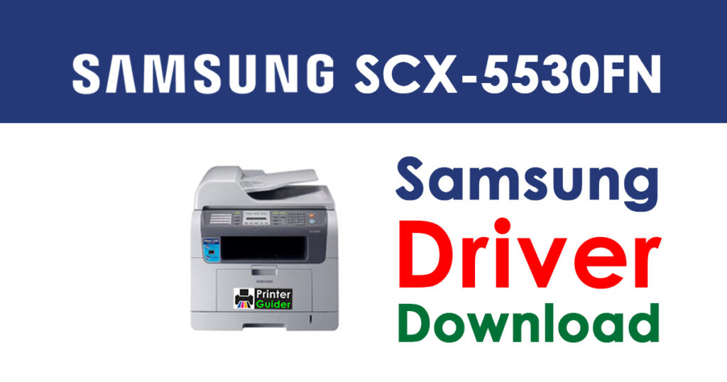 Samsung SCX-5530FN Driver and Software Download