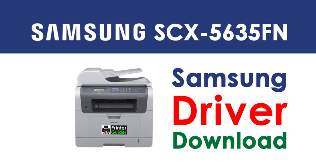 Samsung SCX-5635FN Driver and Software Download
