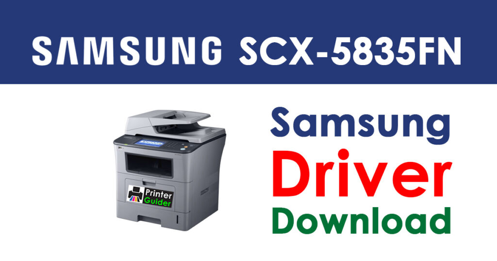 Samsung SCX-5835FN Driver and Software Download