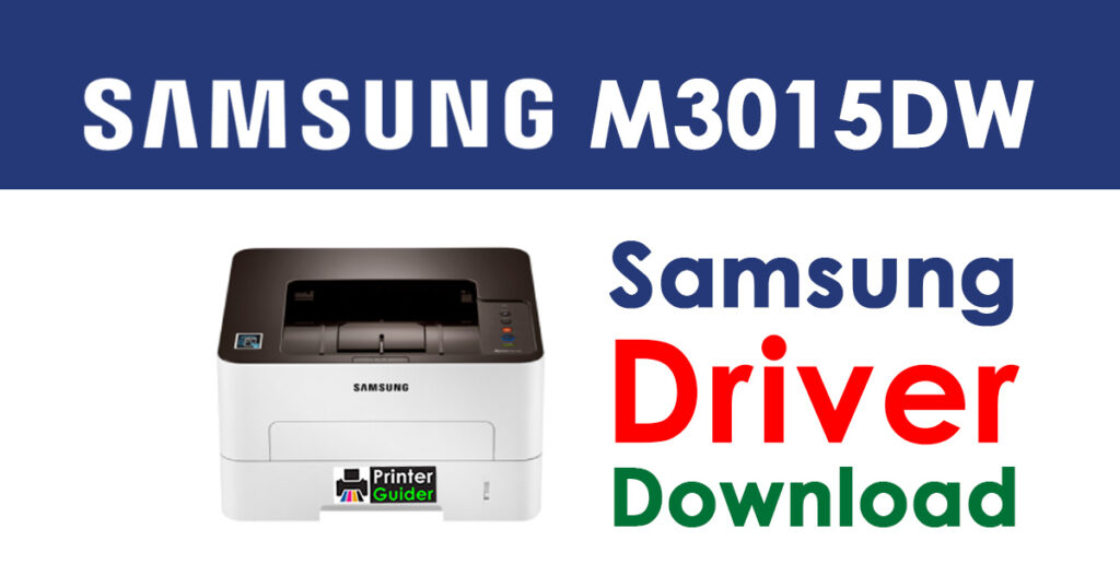 Samsung Xpress M3015DW Driver and Software Download