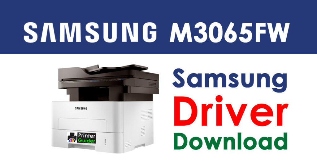 Samsung Xpress M3065FW Driver and Software Download