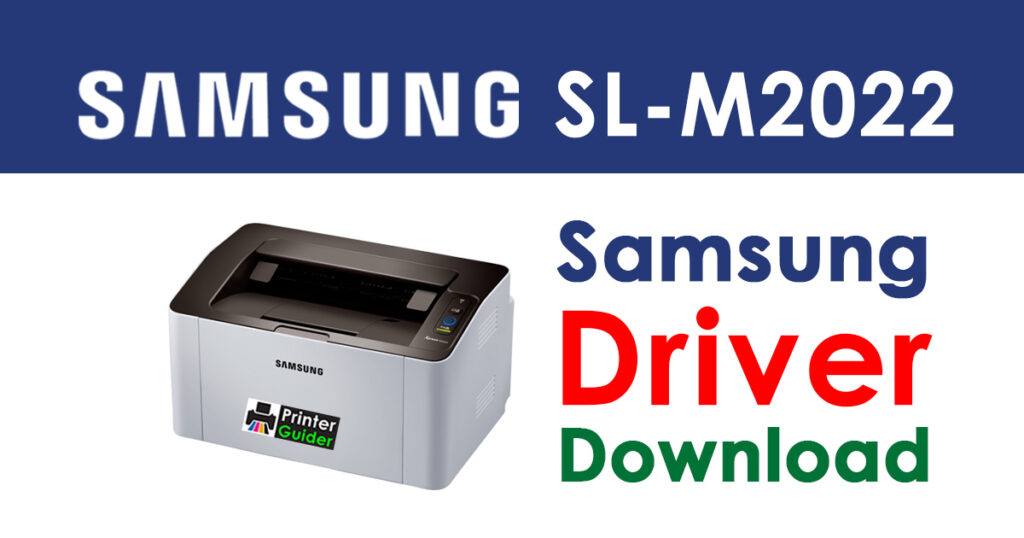 Samsung Xpress SL-M2022 Driver and Software Download