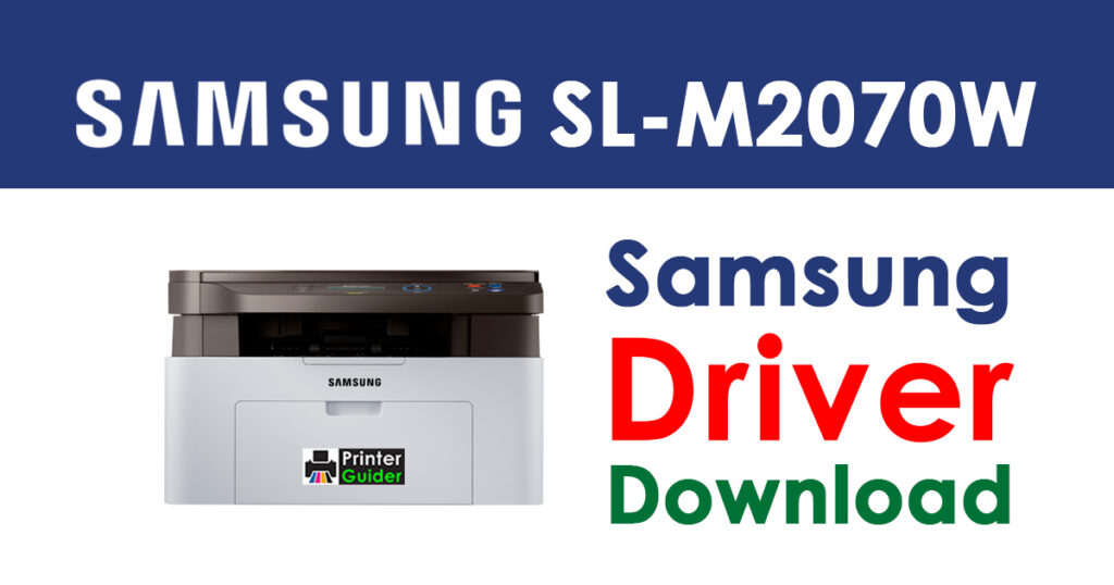 Samsung Xpress SL-M2070W Driver and Software Download