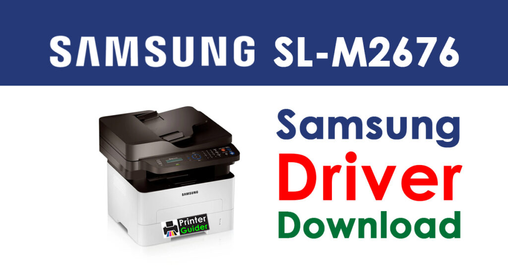 Samsung Xpress SL-M2676 Driver and Software Download