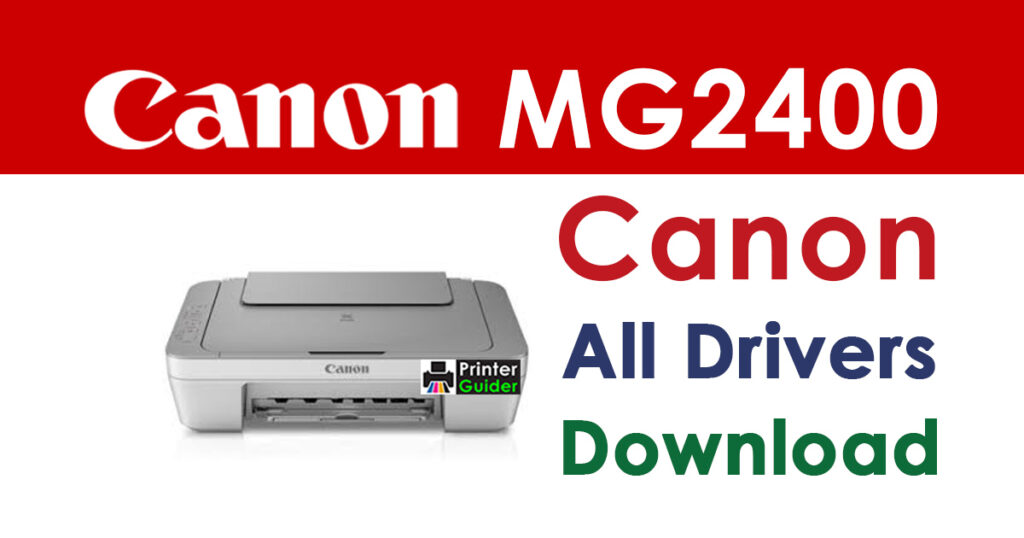 Canon PIXMA MG2400 Driver and Software Download