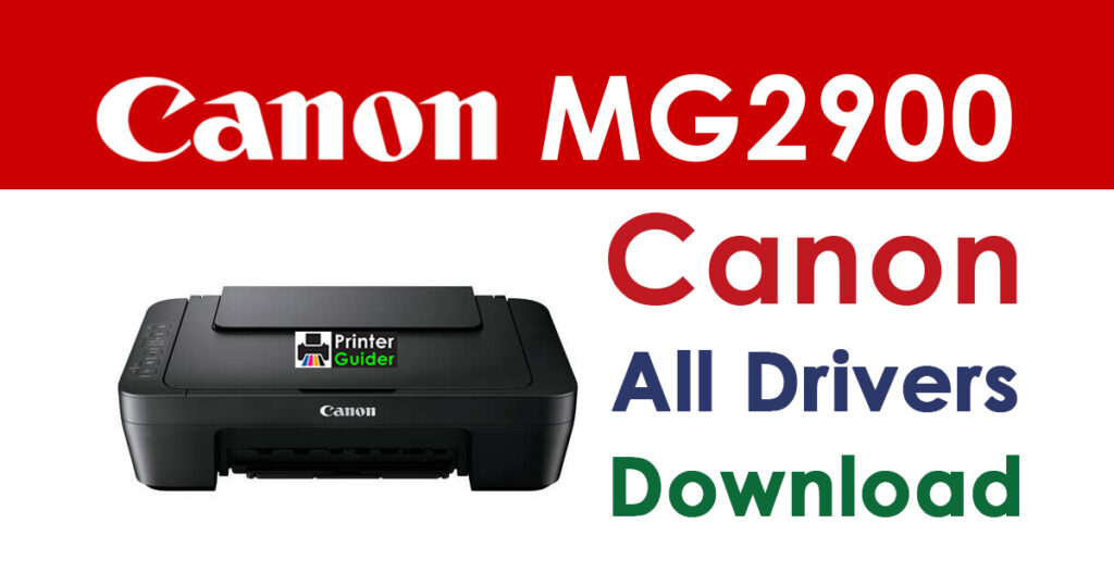 Canon PIXMA MG2900 Driver and Software Download