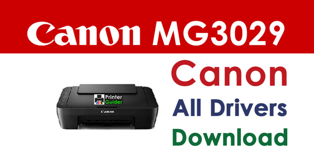 Canon PIXMA MG3029 Driver and Software Download