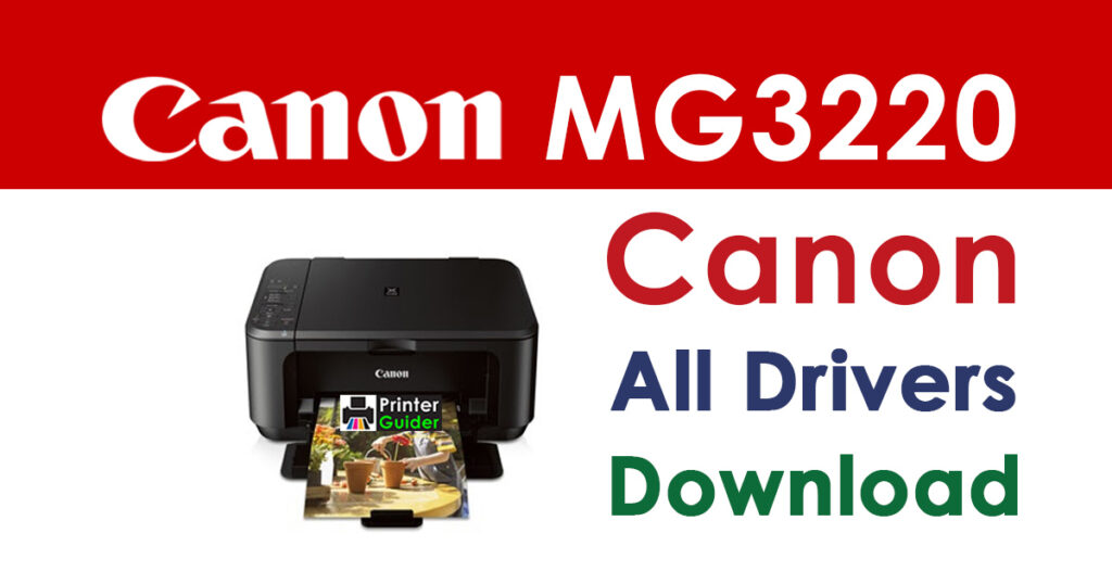 Canon PIXMA MG3220 Driver and Software Download