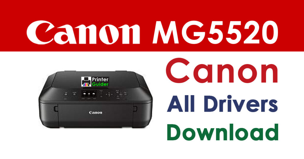 Canon PIXMA MG5520 Driver and Software Download