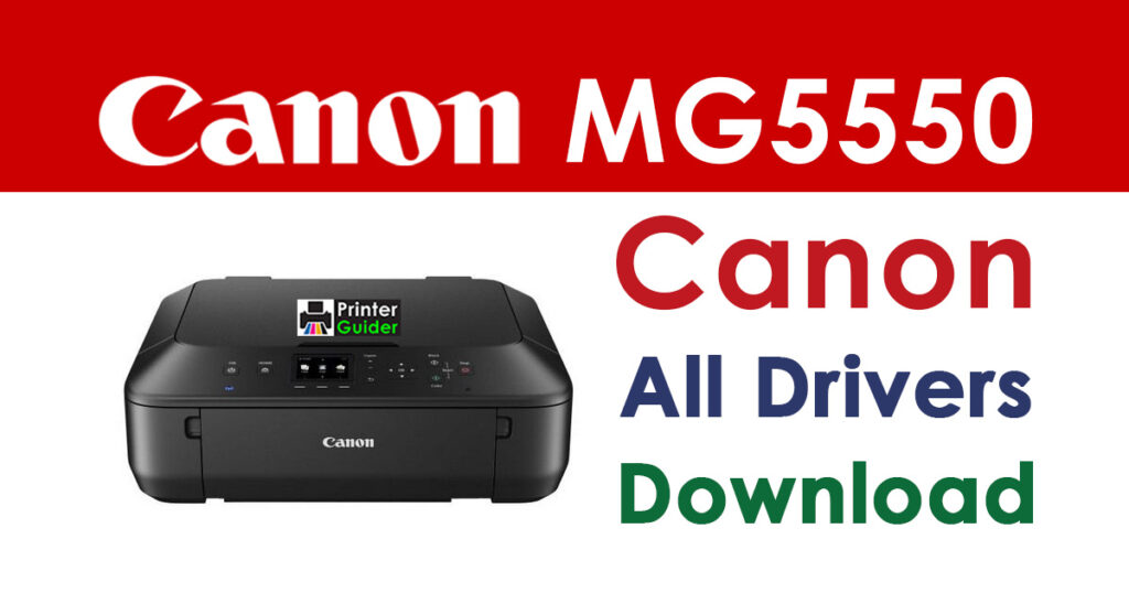 Canon PIXMA MG5550 Driver and Software Download