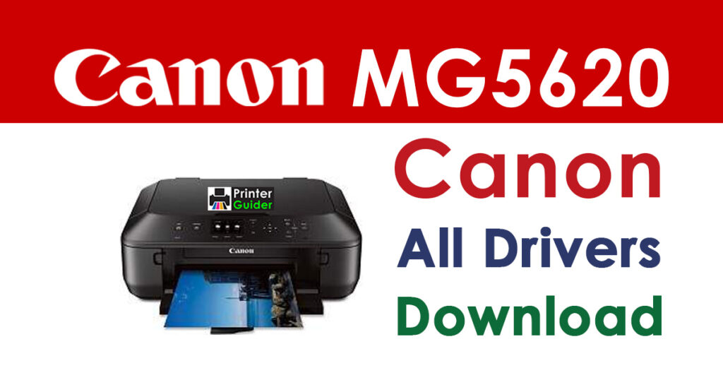 Canon PIXMA MG5620 Driver and Software Download