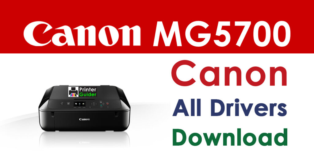 Canon PIXMA MG5700 Driver and Software Download