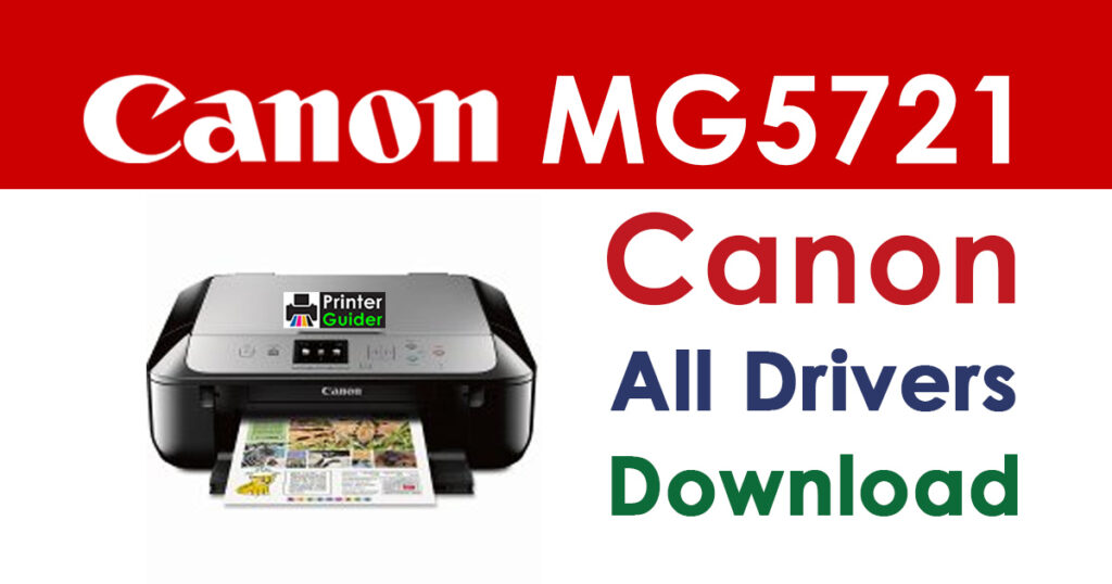 Canon PIXMA MG5721 Driver and Software Download