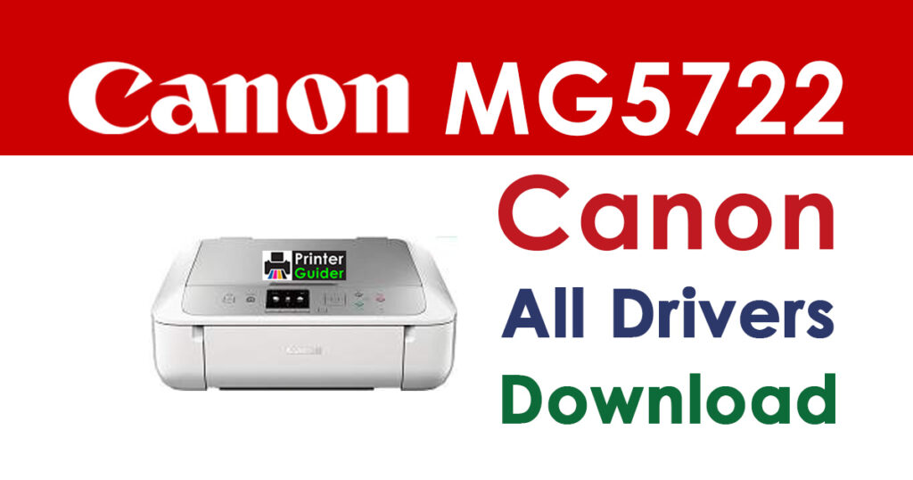 Canon PIXMA MG5722 Driver and Software Download