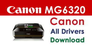 Canon PIXMA MG6320 Driver and Software Download
