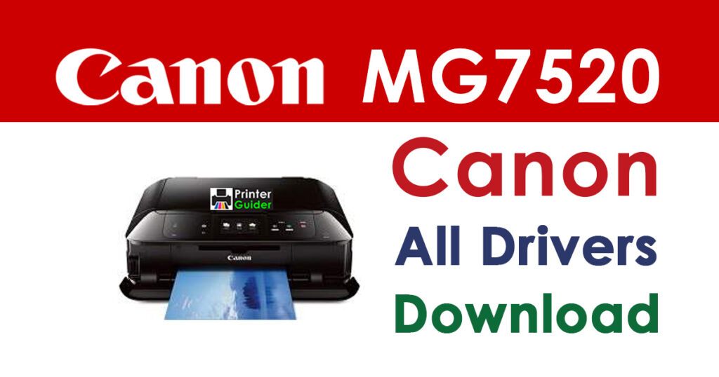 Canon PIXMA MG7520 Driver and Software Download