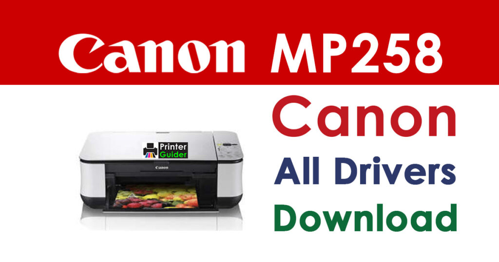 Canon PIXMA MP258 Driver and Software Download