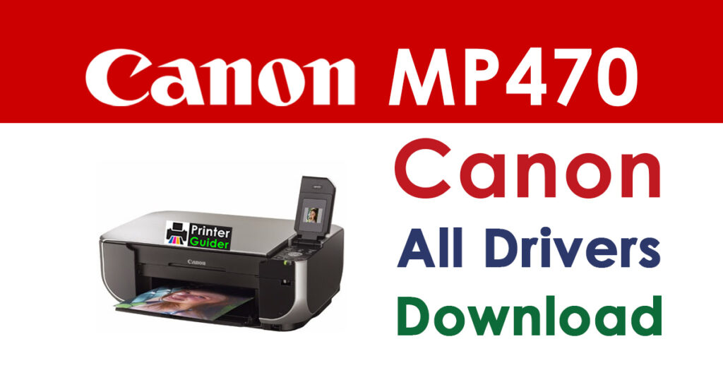 Canon PIXMA MP470 Driver and Software Download