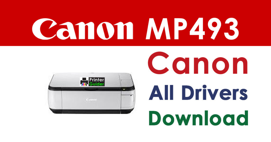 Canon PIXMA MP493 Driver and Software Download